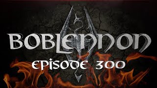 L'intégrale Skyrim - Ep 300 - Playthrough FR HD par Bob Lennon - 5H