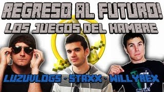 REGRESO AL FUTURO PARTE 1/2! Juegos del Hambre con WillyRex y StaXx - [LuzuGames]