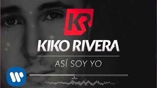 Kiko Rivera - Así soy yo