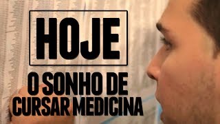 HOJE | Leonardo Carneiro | O Sonho de Cursar Medicina