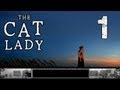 The Cat Lady (Part 1) - DEAD