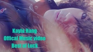 Kayla Hang - Best of Luck - Offical Music Video - Formless Film