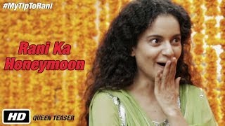 Queen - Official Teaser | #MyTipToRani |  Kangana Ranaut | Full HD