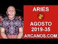 Video Horscopo Semanal ARIES  del 25 al 31 Agosto 2019 (Semana 2019-35) (Lectura del Tarot)