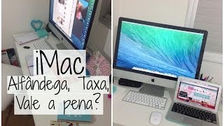 IMAC - Alfândega, Taxa, Vale a Pena?