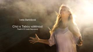 Iveta Bartošová - Chci s Tebou vzlétnout (Official 2014)