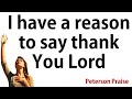 a reason to say thank you lord  