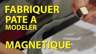 Expérience - Fabriquer Pate à modeler Magnétique - Dr Nozman