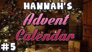 Hannah's Advent Calendar 2013 - Day 5