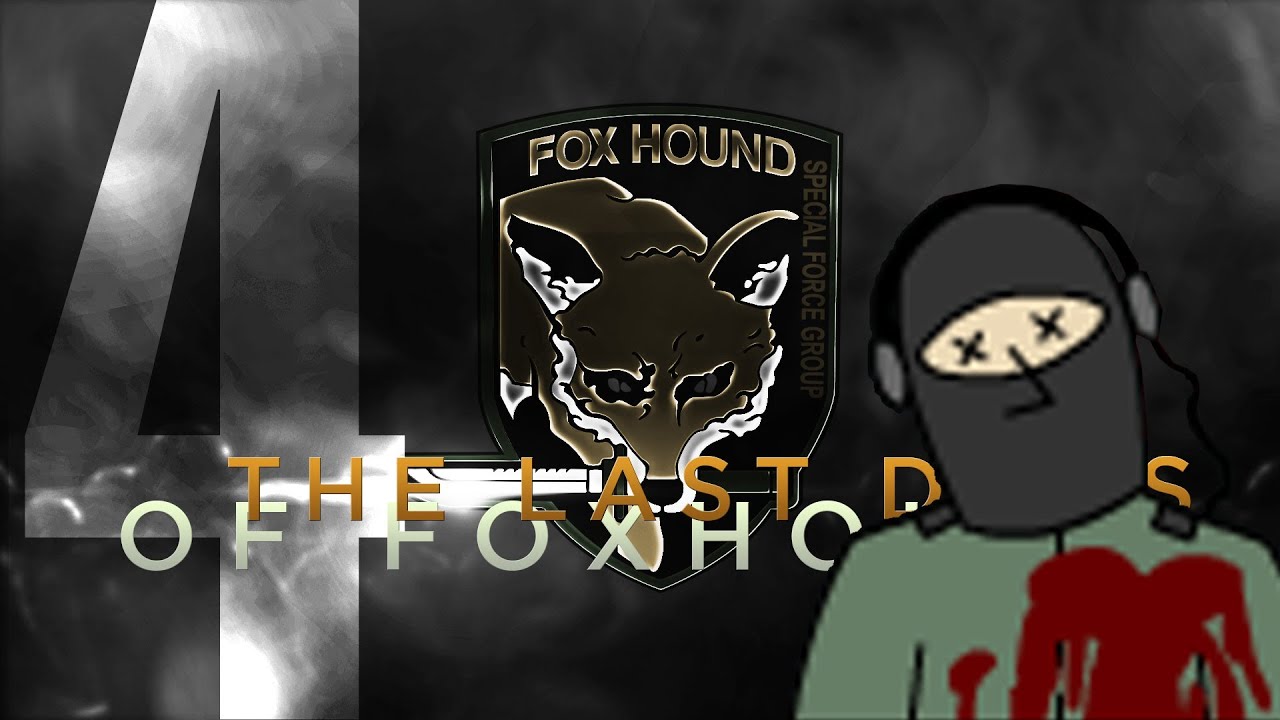 The Last Days of FOXHOUND: The Hyperdub 4 The Last Days of FOXHOUND: The Hyperdub 4