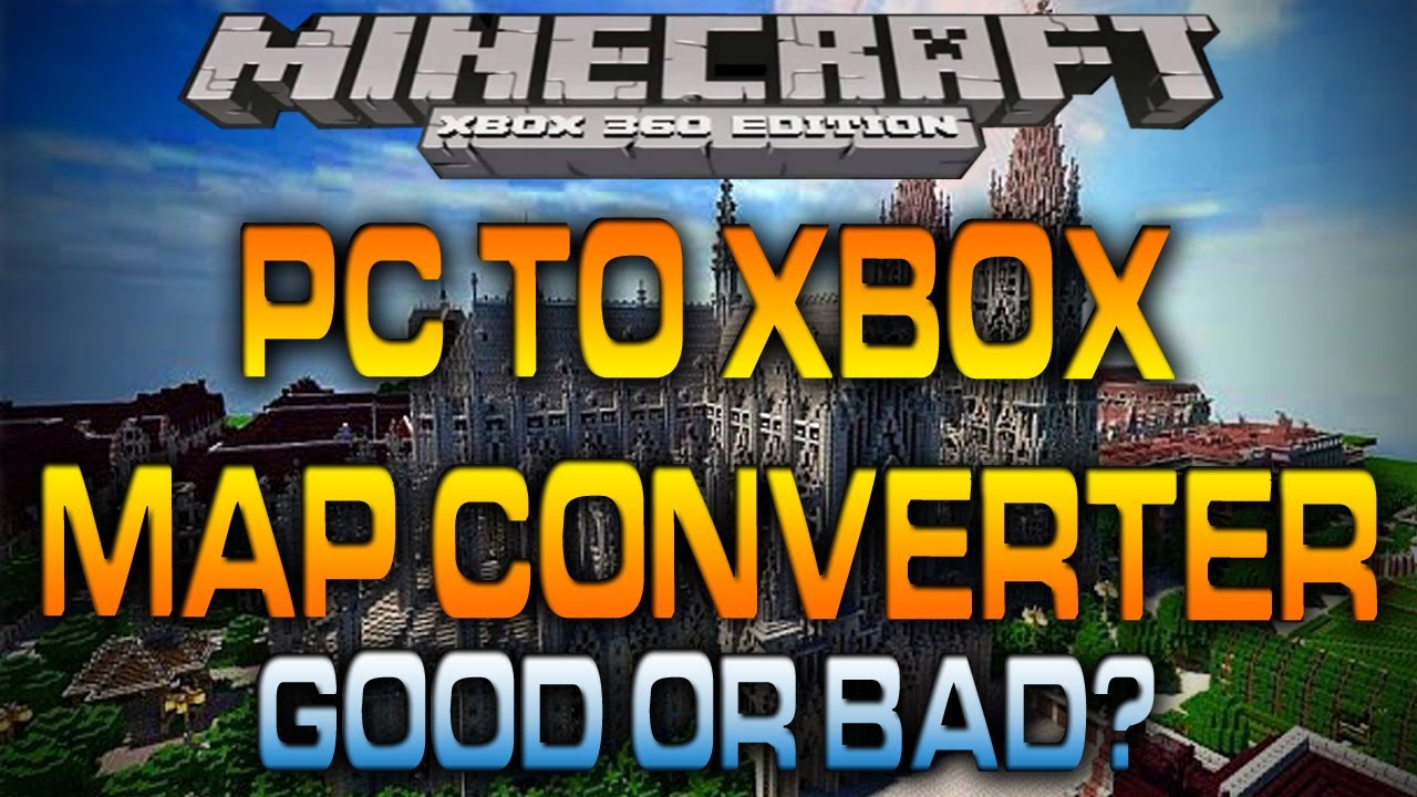 how to convert pc minecraft worlds to xbox