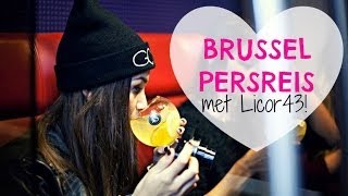 Brussel Persreis Met Licor 43!