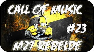 Nuclear M27 Rebelde - Call of Music #23 - Black Ops 2