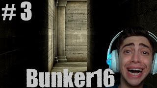 BUNKER 16 - CORREDORES DIFERENTES? GRITOS? - Parte 3