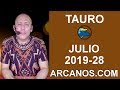 Video Horscopo Semanal TAURO  del 7 al 13 Julio 2019 (Semana 2019-28) (Lectura del Tarot)