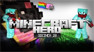 Minecraft HERO - JAK TO SPOTKAŁEM WIDZA! (Odcinek 28)