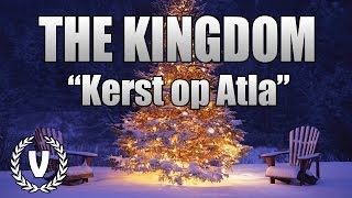 The Kingdom Seizoen 2 - Aflevering 29 - "Kerst op Atla!"