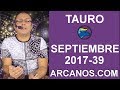 Video Horscopo Semanal TAURO  del 24 al 30 Septiembre 2017 (Semana 2017-39) (Lectura del Tarot)