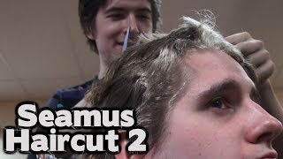 Seamus Gets A Haircut 2: Haircut Harder