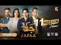 Jafaa - Ep 17 - [CC] 13th Sep 2024 - Sponsored By Salai, Masterpaints & Ujooba Beauty Cream - HUM TV