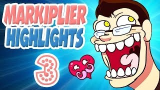 Markiplier Highlights #3