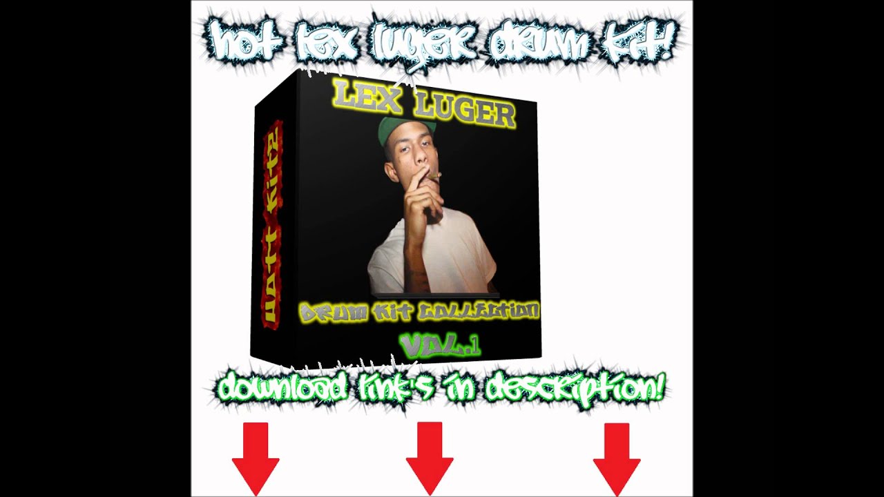 LEX LUGER DRUM KIT - LEX LUGER SOUND KIT - LEX LUGER KIT! (NEW ...