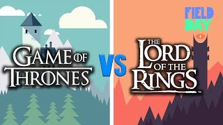 Game of Thrones vs Lord of the Rings Game of Thrones vs Lord of the Rings