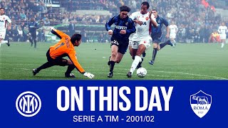 ON THIS DAY | INTER 3-1 ROMA | 2001/02 SERIE A TIM ⚫🔵🇮🇹???