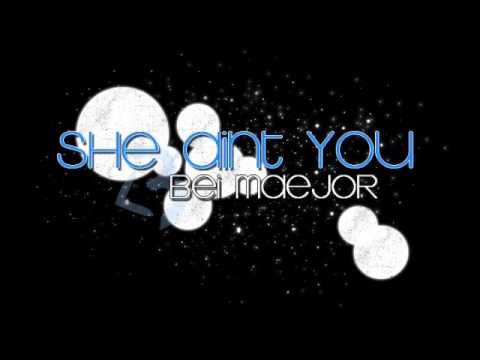 She Aint You - Bei Maejor mp3 - YouTube