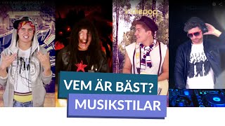 Vem är bäst? #MUSIKSTILAR