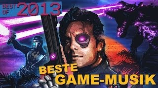 Die besten Game-Soundtracks 2013! - Top 5