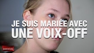 [NEWS DE MARNY] Je suis mariée à une voix off