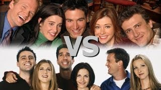 How I Met Your Mother vs. Friends