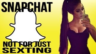 Snapchat Not Just For Sexting