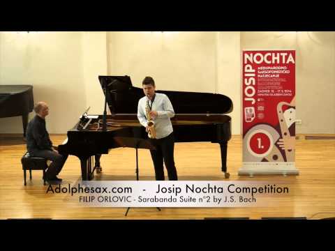 JOSIP NOCHTA COMPETITION FILIP ORLOVIC Sarabanda Suite nº2 by J S Bach