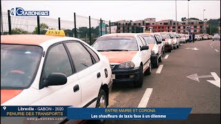 GABON / PENURIE DES TRANSPORTS : ENTRE MAIRIE ET CORONA, Les chauffeurs de taxi face à un dilemme
