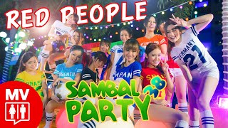 World Cup 2014 MALAYSIA!! - SAMBAL PARTY 38派對 by RED PEOPLE (Official MV)