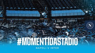 #MomentidaStadio | Napoli v Inter