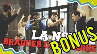 Bonus #4: LA NOTICE - BRAQUER UNE BANQUE