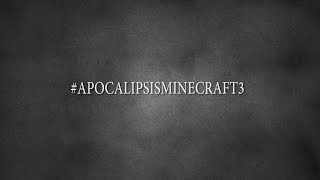 #APOCALIPSISMINECRAFT3 TRAILER