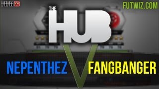 FIFA 13 Ultimate Team - The Hub League Game 9 - NepentheZ v FangBanger