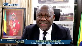 GABON/DIALOGUE NATIONAL : Les appréciations du Pr Ngomanda