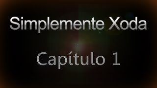 #Xoda500k #SimplementeXoda [Capítulo 1]