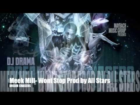 Meek Mill- Wont Stop Prod by All Stars (Dream Chasers) - YouTube