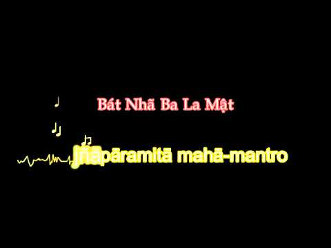 Bát Nhã Ba La Mật Đa Tâm Kinh (Phiên Bản Việt, Có Phụ Đề) (Chú Phạn Ngữ)