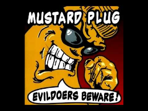 Mustard Plug - Not Again