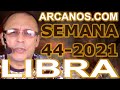 Video Horscopo Semanal LIBRA  del 24 al 30 Octubre 2021 (Semana 2021-44) (Lectura del Tarot)