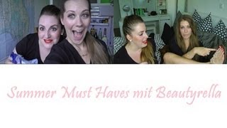 Summer Must Haves mit Beautyrella (und was wir sonst so getrieben haben)