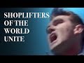 Shoplifters Of The World Unite