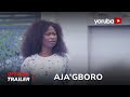 Aja'gboro Latest Yoruba Movie 2023 | Official Trailer | Showing Tomorrow On Yorubaplus